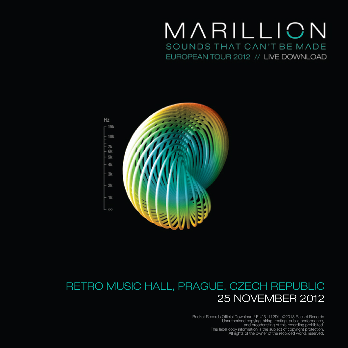 Retro Music Hall, Prague, CZ<br>25th November 2012 Live Download 320kbps