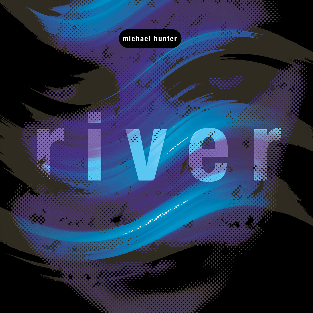 MICHAEL HUNTER RIVER 1CD